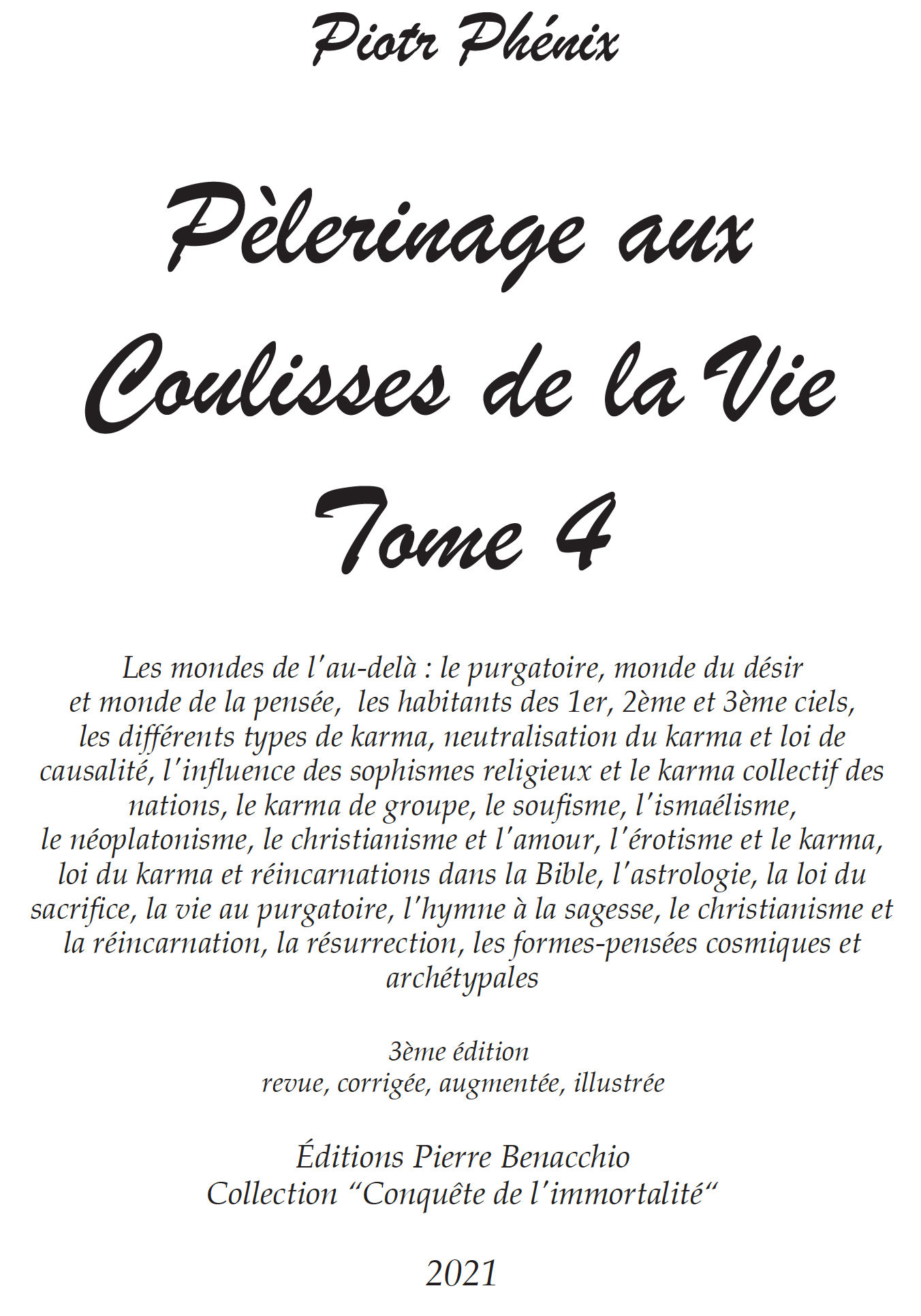 PÈLERINAGE AUX COULISSES DE LA VIE - Tome 4